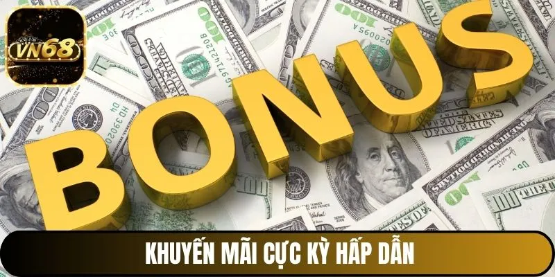 Khuyến mãi cực kỳ hấp dẫn